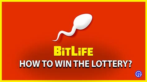 How to get Rich and Win the Lottery in BitLife .